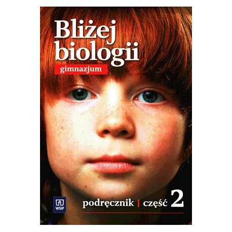 Biologia Bliżej biologii GIMN kl.2 podręcznik