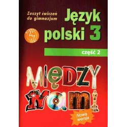 Język polski Między nami GIMN kl.3 ćwiczenia cz.2