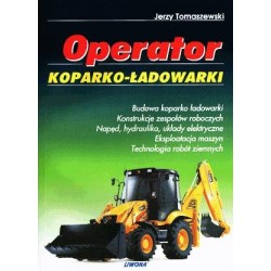 Operator koparko-ładowarki. Podręcznik