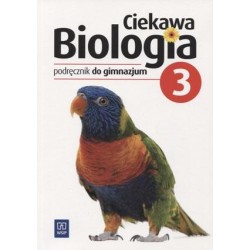 Biologia Ciekawa biologia GIMN kl.3 podręcznik