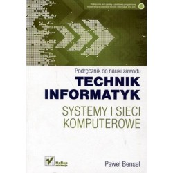 Systemy i sieci komputerowe Podręcznik do nauki zawodu technik informatyk