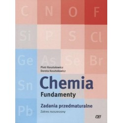 Chemia Fundamenty Zadania przedmaturalne / zakres rozszerzony