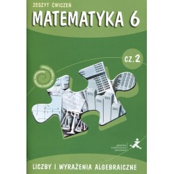Matematyka z Plusem SP kl.6 ćwiczenia / Liczby i wyrażenia algebraiczne cz.2