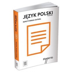 Język polski LO kl.1-3 ZDASZ.TO Repetytorium maturalne 2018 / zakres podstawowy