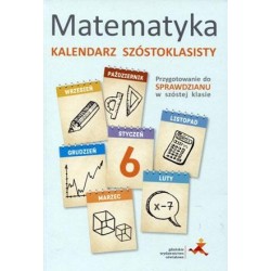 Kalendarz szóstoklasisty 2014 Matematyka