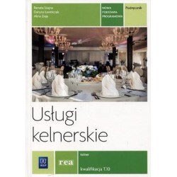 Usługi kelnerskie Kelner kwalifikacja T.10 podręcznik / REA