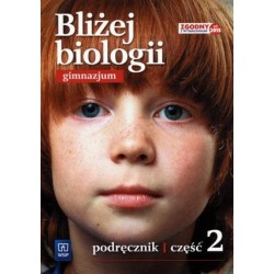 Biologia Bliżej biologii GIMN kl.2 podręcznik / podręcznik dotacyjny / CYKL WIELOLETNI