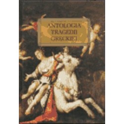 Anotolgia tragedii greckiej  (oprawa twarda kolorowa)