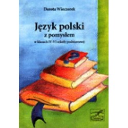 Język polski z pomysłem w klasach IV-VI szkoły podstawowej.