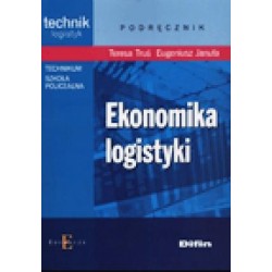 Ekonomika logistyki. Technik logistyk. Podręcznik
