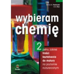 Chemia Wybieram chemię LO kl.2 podręcznik / Pełny zakres treści kształcenia do matury na poziomie rozszerzonym