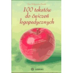 100 tekstów do ćwiczeń logopedycznych.