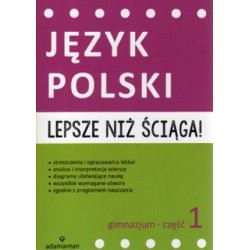 Lepsze niż ściąga! Język polski GIMN kl.1 