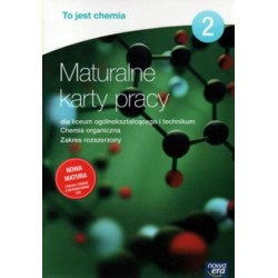 Chemia To jest chemia LO kl.2 Maturalne karty pracy / zakres rozszerzony 