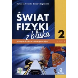 Fizyka Świat fizyki z bliska GIMN kl.1-3 podręcznik cz.2 / ZAMKOR