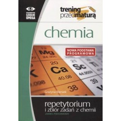 Chemia Trening przed maturą Repetytorium i zbiór zadań / zakres podstawowy
