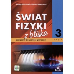 Fizyka Świat fizyki z bliska GIMN kl.1-3 podręcznik cz.3 / ZAMKOR