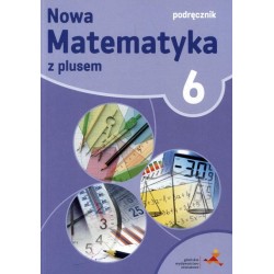 Matematyka Nowa Matematyka z plusem SP kl.6 podręcznik / podręcznik dotacyjny 