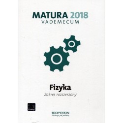 Fizyka Matura 2018 LO kl. 1-3 Vademecum / zakres rozszerzony  